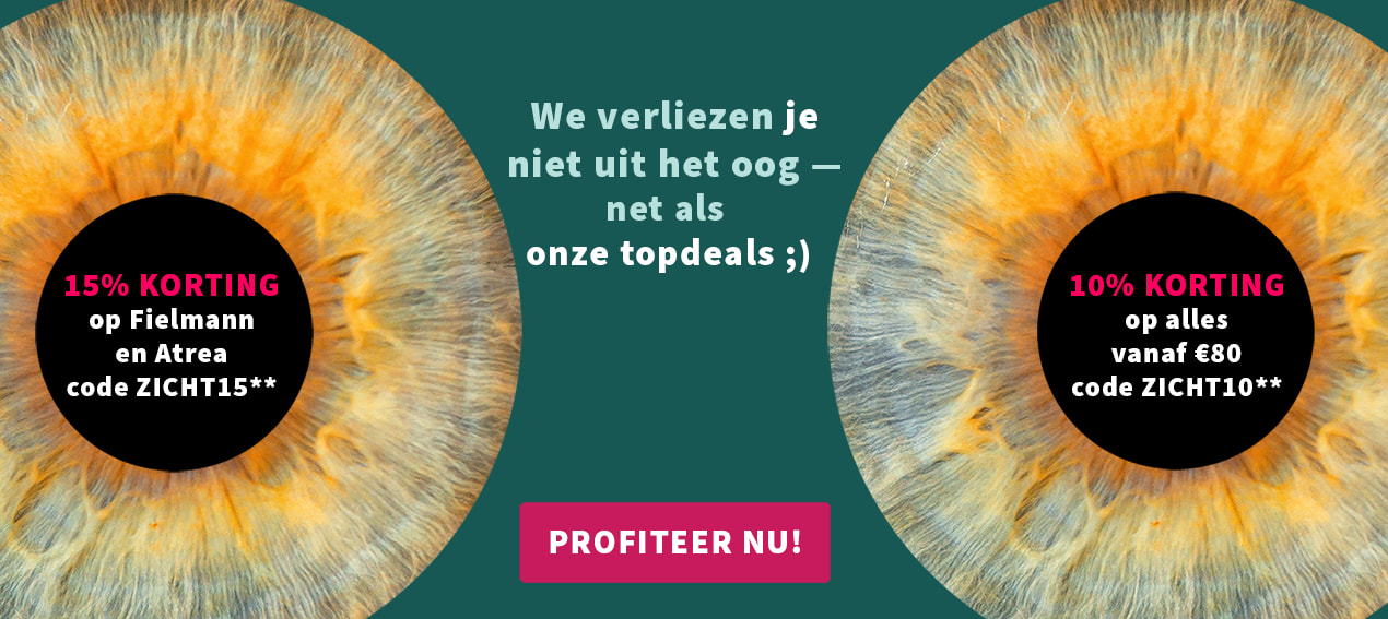 Afbeelding met twee grote irissen. Links staat: 15% korting op Fielmann en Atrea, code ZICHT15. Rechts staat: 10% korting op alles vanaf €80, code ZICHT10. Bovenaan de tekst: “We verliezen je niet uit het oog — net als onze topdeals”. Onderaan een knop met tekst: “Profiteer nu!”.